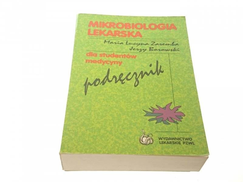 MIKROBIOLOGIA LEKARSKA DLA STUDENTÓW Zaremba 1997