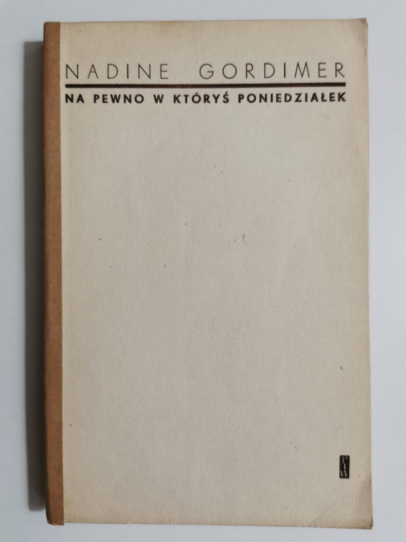 NA PEWNO W KTÓRYŚ PONIEDZIAŁEK - Nadine Gordimer 1969