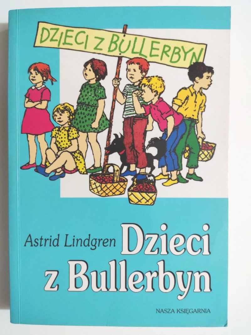 DZIECI Z BULLERBYN - Astrid Lindgren