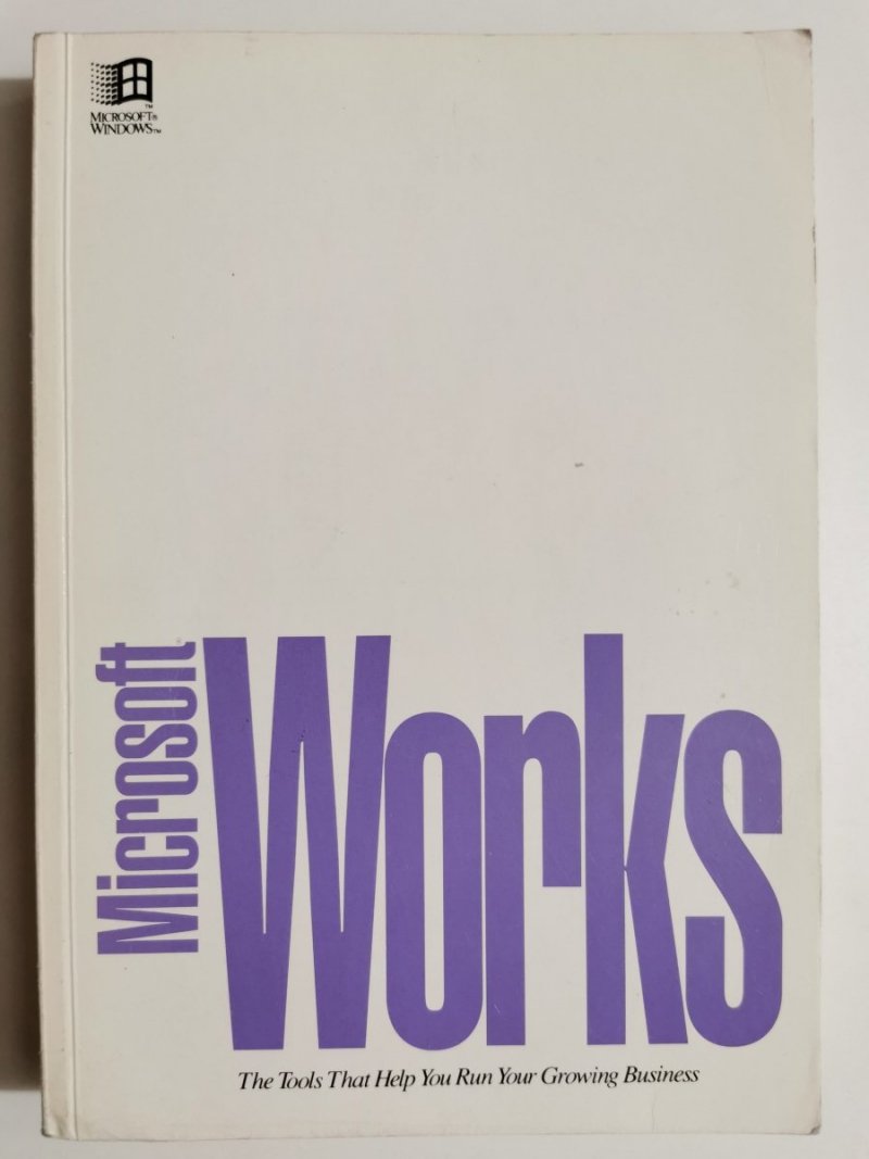 MICROSOFT WORKS FOR WINDOWS USER'S GUIDE 1991