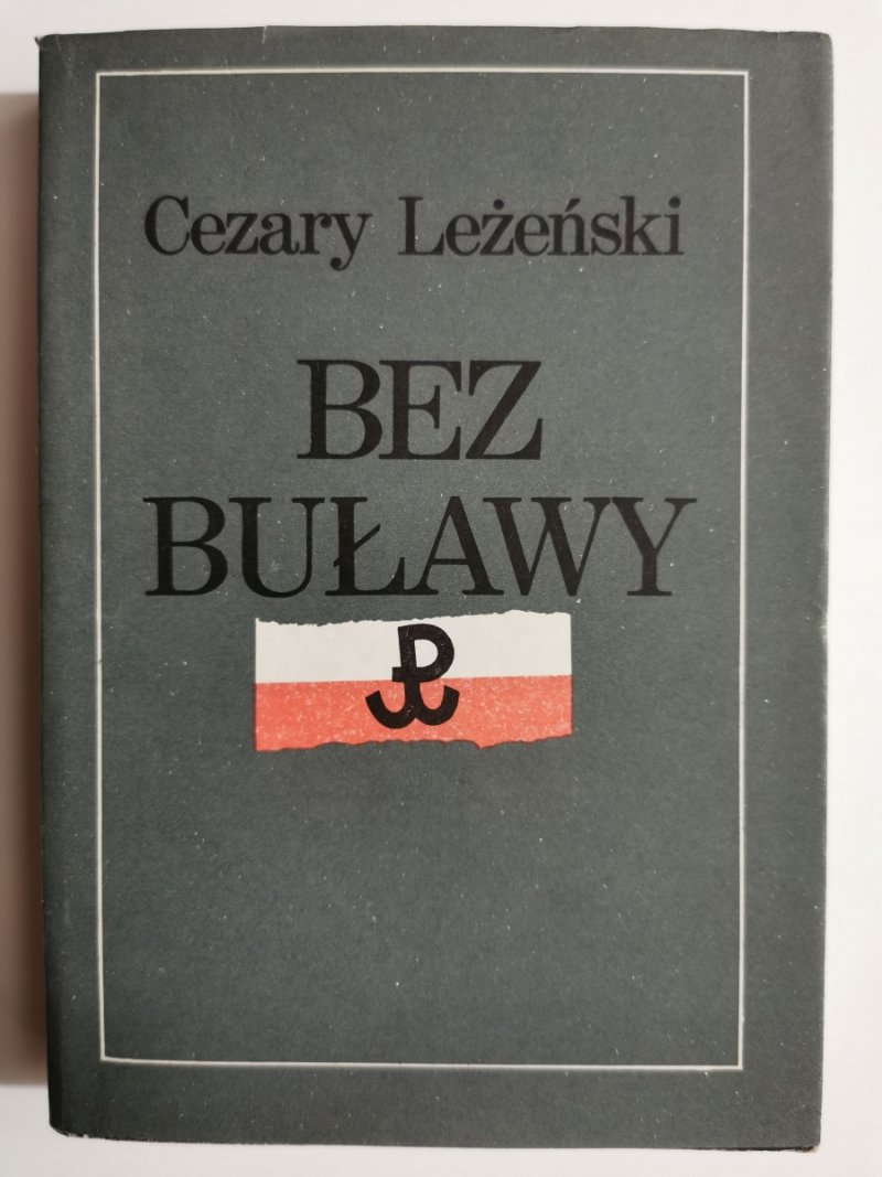 BEZ BUŁAWY - Cezary Leżeński