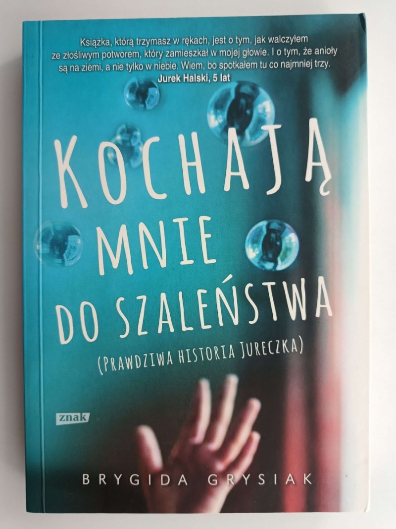 KOCHAJĄ MNIE DO SZALEŃSTWA - Brygida Grysiak