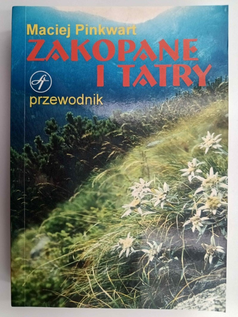 ZAKOPANE I TATRY - Maciej Pinkwart