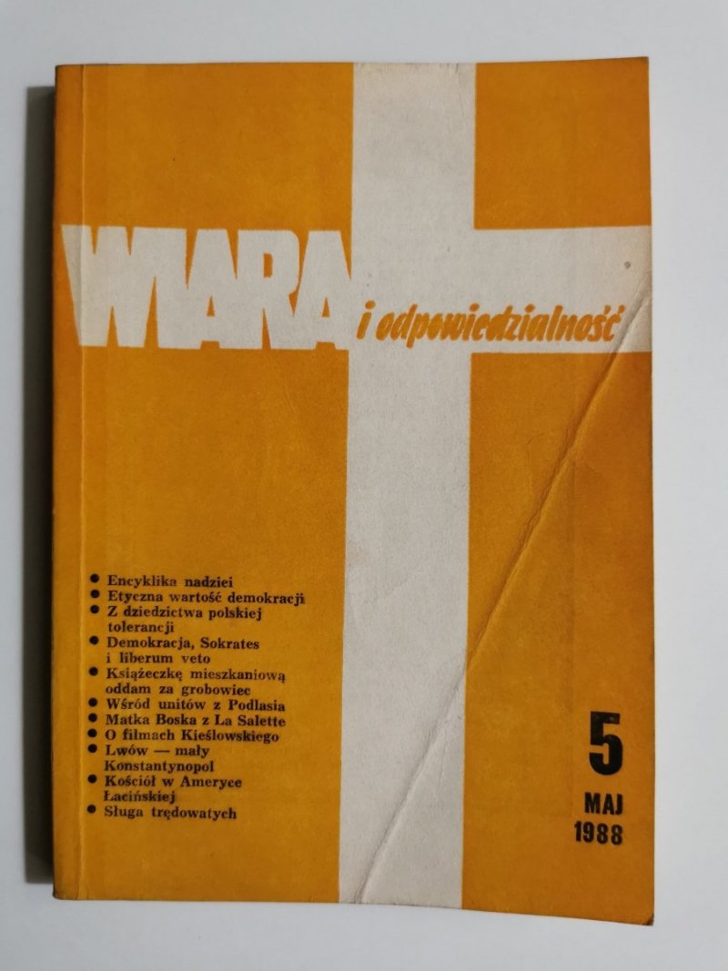 WIARA I ODPOWIEDZIALNOŚĆ 5 MAJ 1988 