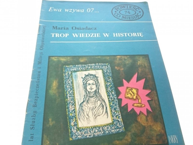EWA WZYWA 07 74 TROP WIEDZE W HISTORIĘ - Osiadacz