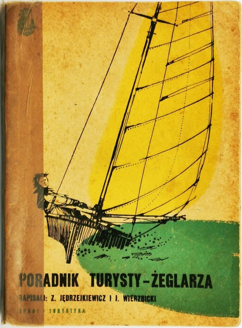 PORADNIK TURYSTY-ŻEGLARZA - Z. Jędrzejewski