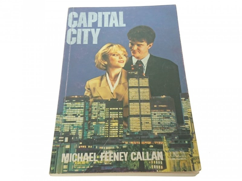 CAPITAL CITY - Michael Feeney Callan 1991