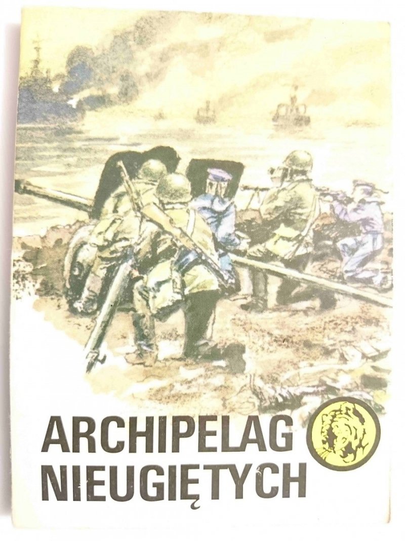 ŻÓŁTY TYGRYS: ARCHIPELAG NIEUGIĘTYCH - Czesław Rychlewski 1987