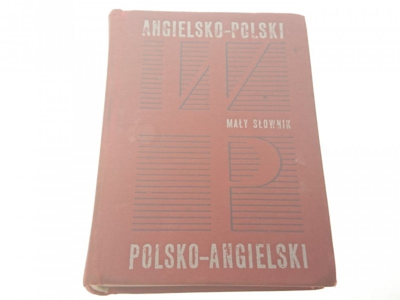 MAŁY SŁOWNIK ANGIELSKO-POLSKI; POLSKO-ANGIELSKI