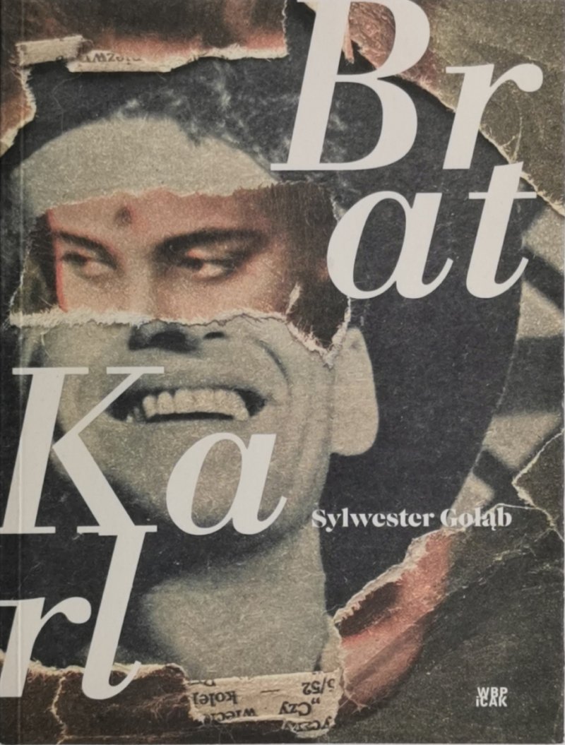 BRAT KARL - Sylwester Gołąb