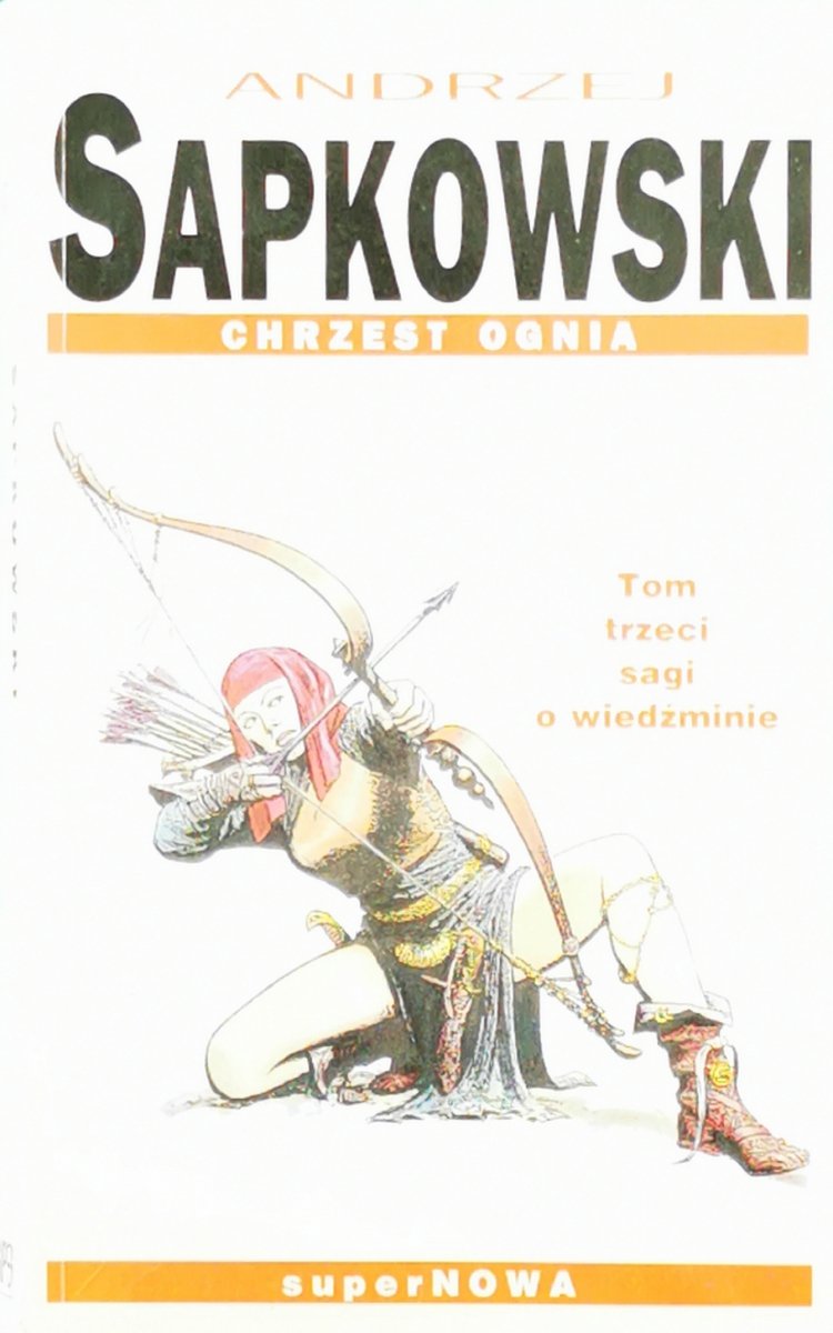 CHRZEST OGNIA  T. 3 - Andrzej Sapkowski