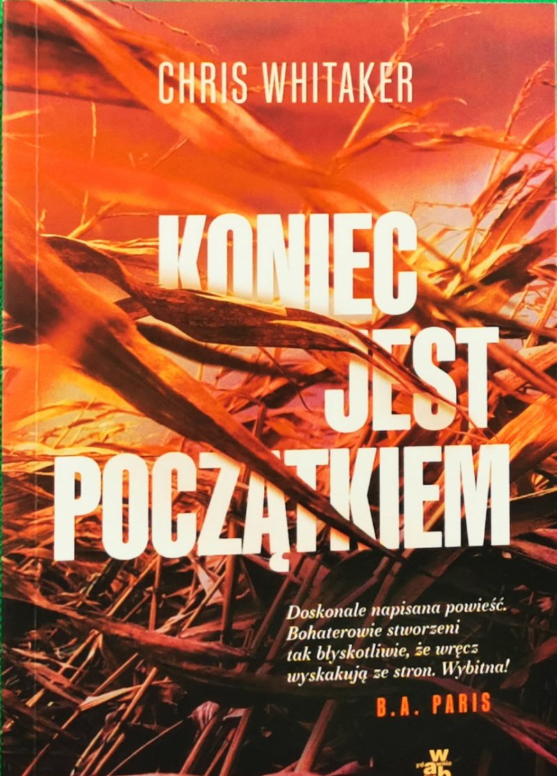 KONIEC JEST POCZĄTKIEM - Chris Whitaker