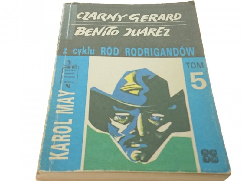 CZARNY GERARD BENITO JUAREZ TOM 5 - Karol May 1989