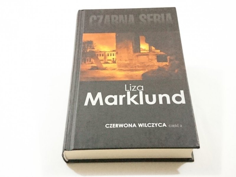 CZERWONA WILCZYCA CZĘŚĆ 2 - Liza Marklund