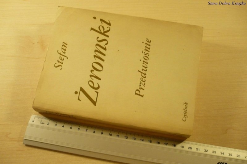 PRZEDWIOŚNIE - Stefan Żeromski (Wydanie XVII 1980)