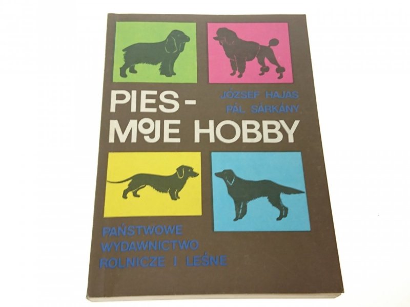 PIES - MOJE HOBBY - József Hajas 1989