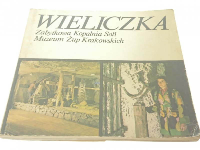 WIELICZKA. PRZEWODNIK (1981)