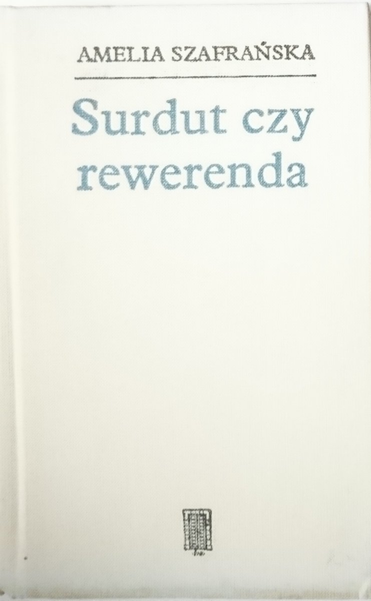 SURDUT CZY REWERENDA - Amelia Szafrańska 1979