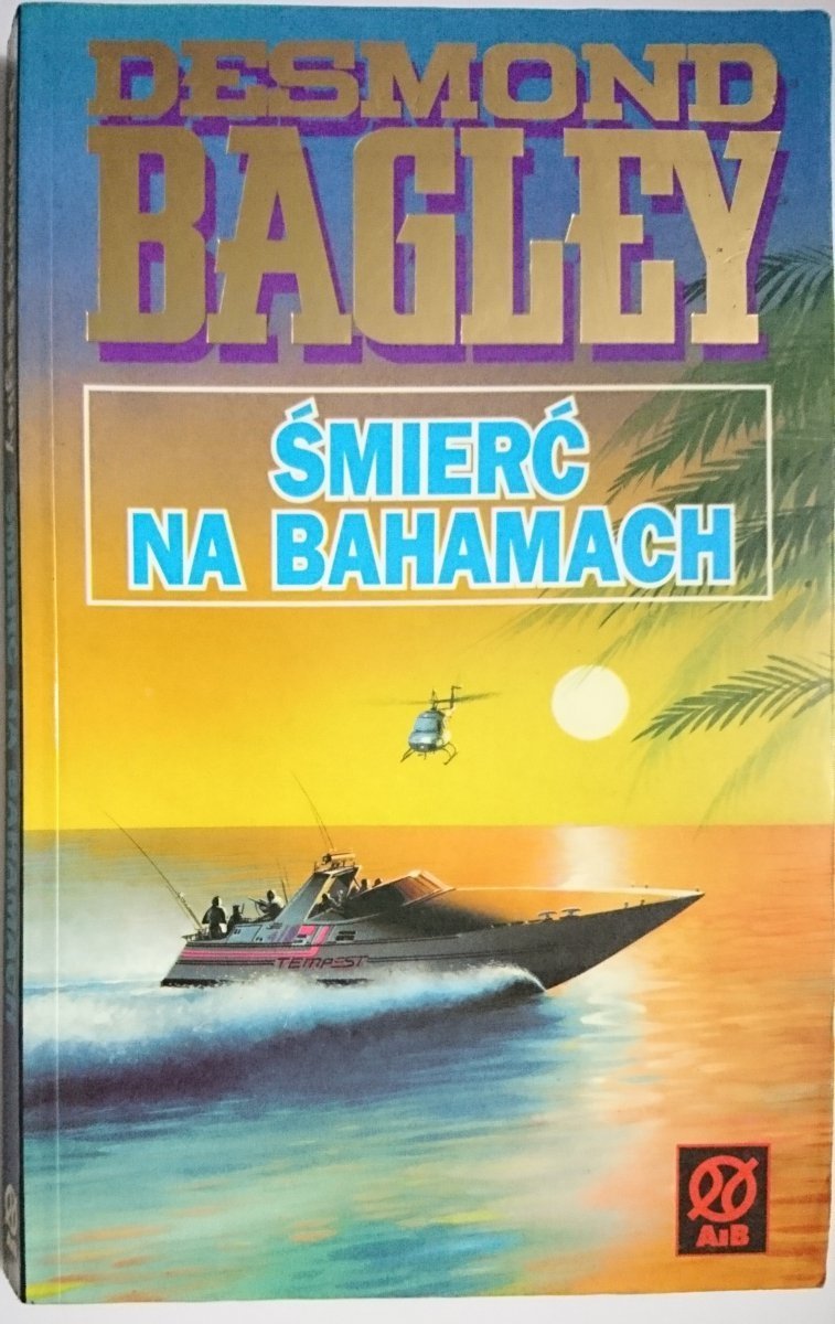 ŚMIERĆ NA BAHAMACH - Desmond Bagley 1993