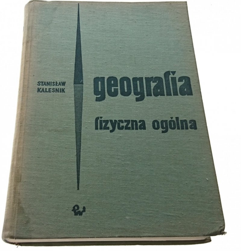 GEOGRAFIA FIZYCZNA OGÓLNA - St. Kalesnik 1969