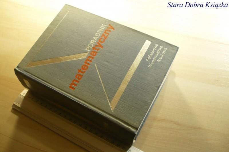 PORADNIK MATEMATYCZNY - Red. Dziubiński 1978
