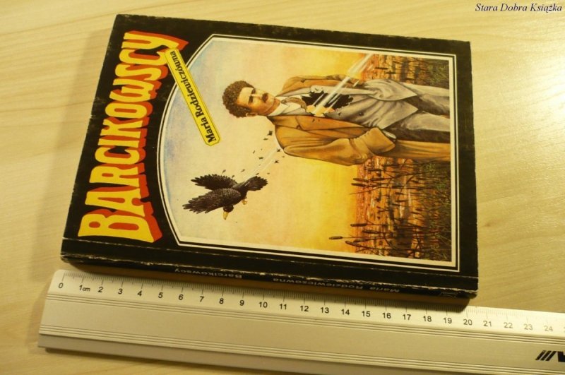 BARCIKOWSCY - Maria Rodziewiczówna (1991)