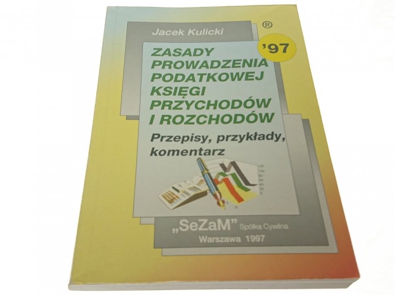 ZASADY PROWADZENIA PODATKOWEJ (...) J. Kulicki