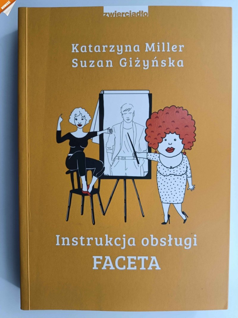INSTRUKCJA OBSŁUGI FACETA - Katarzyna Miller