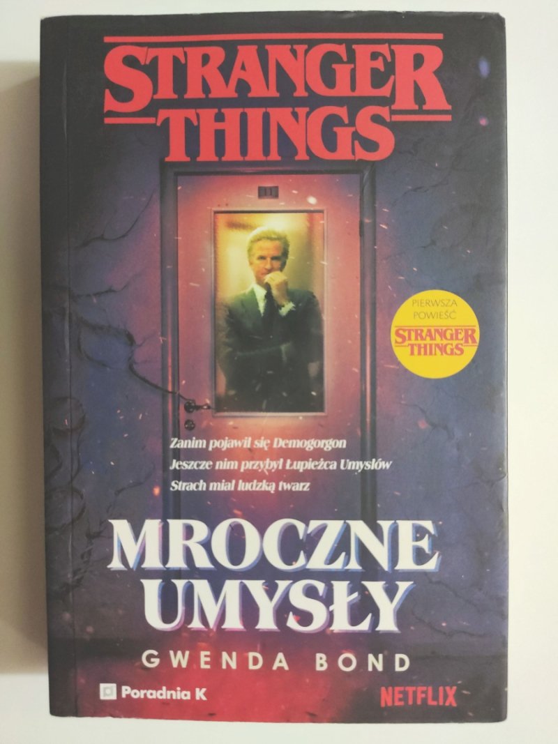 STRANGER THINGS MROCZNE UMYSŁY - Gwenda Bond