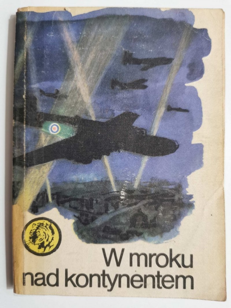 ŻÓŁTY TYGRYS: W MROKU NAD KONTYNENTEM - Tadeusz Dytko 1985