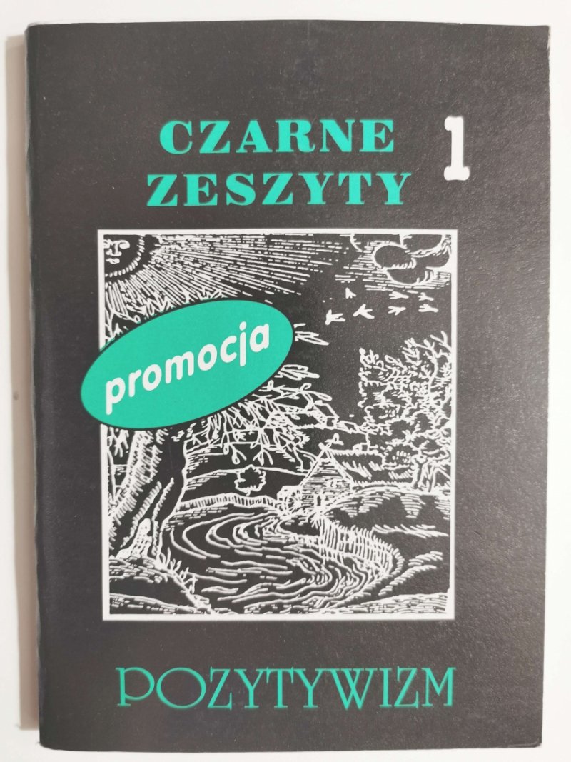 CZARNE ZESZYTY 1 POZYTYWIZM