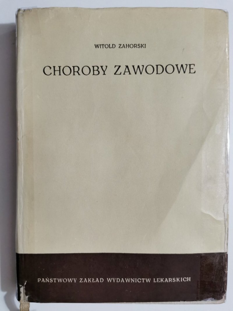 CHOROBY ZAWODOWE - Witold Zahorski