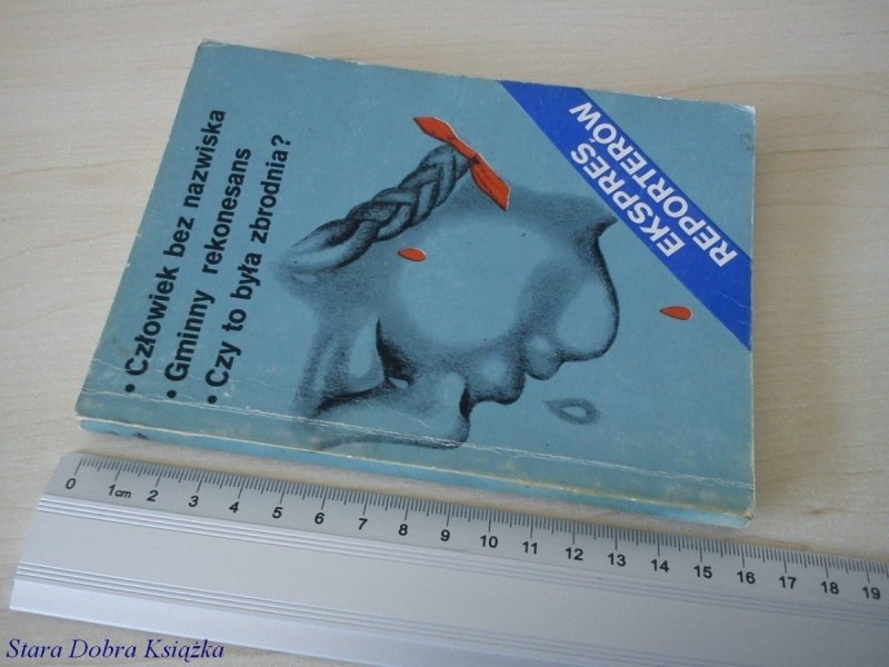EKSPRES REPORTERÓW '79: CZŁOWIEK BEZ NAZWISKA