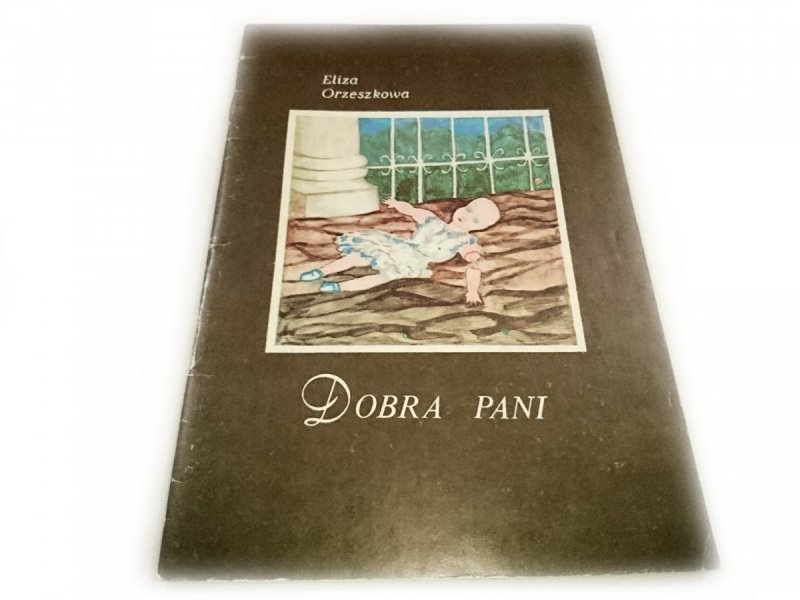 DOBRA PANI - Eliza Orzeszkowa 1985