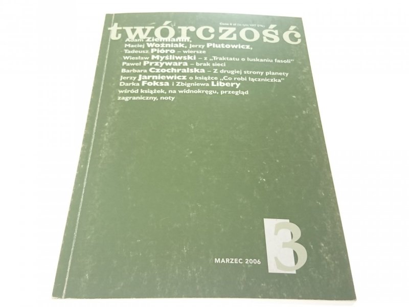 TWÓRCZOŚĆ ROK LXII NR 3 (724) MARZEC 2006