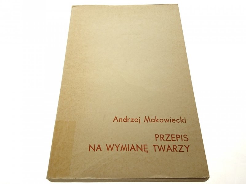 PRZEPIS NA WYMIANĘ TWARZY  Andrzej Makowiecki 1970