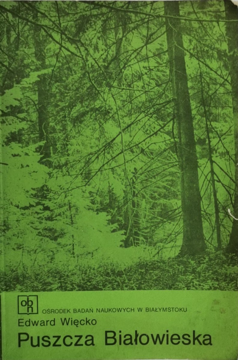 PUSZCZA BIAŁOWIESKA - Edward Więcko
