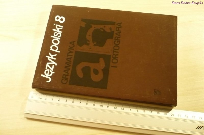 JĘZYK POLSKI 8 GRAMATYKA I ORTOGRAFIA (1999)