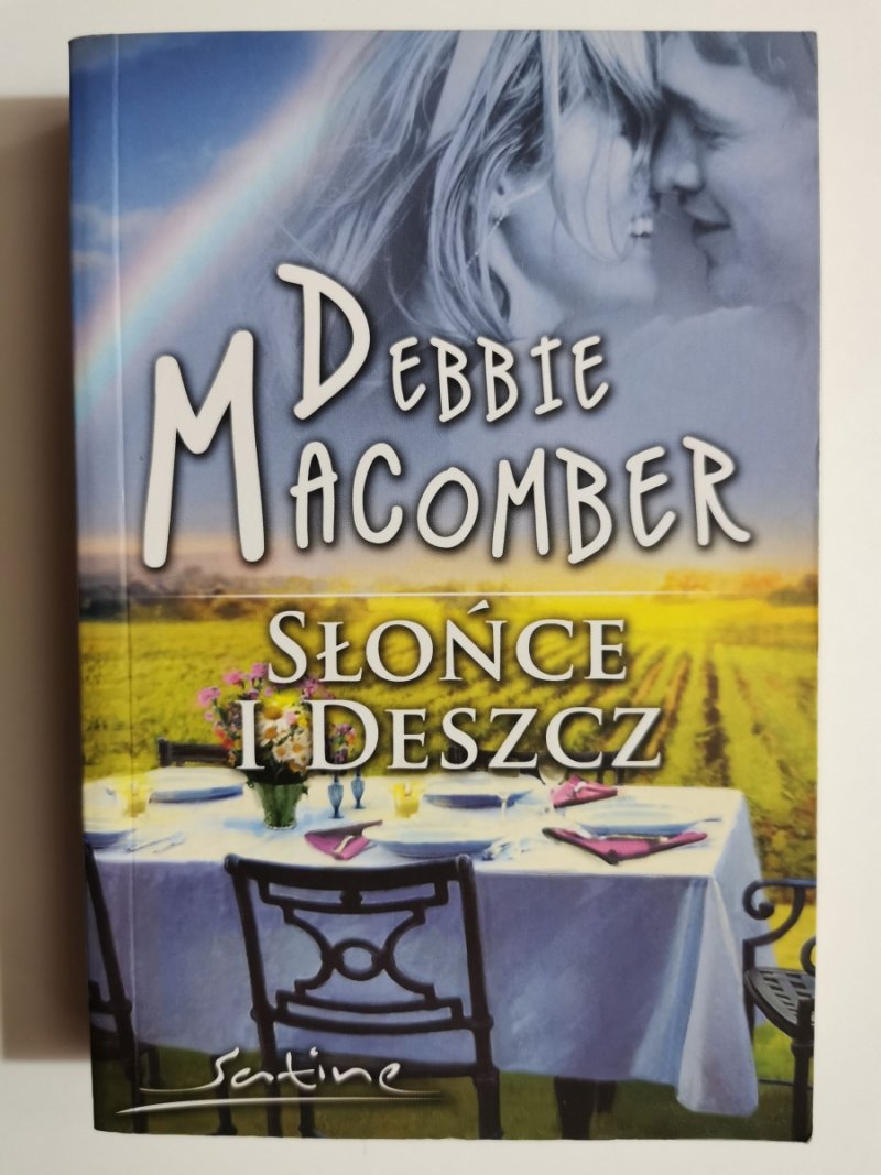 SŁOŃCE I DESZCZ - Debbie Macomber