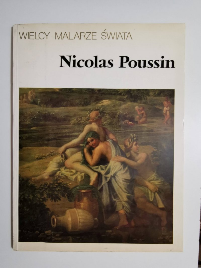 WIELCY MALARZE ŚWIATA. NICOLAS POUSSIN 1986