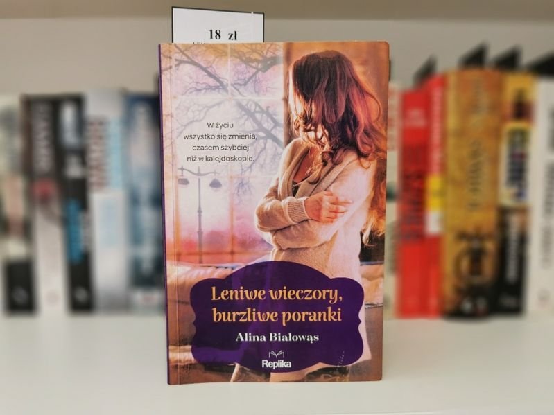 Leniwe wieczory, burzliwe poranki - Alina Białowąs