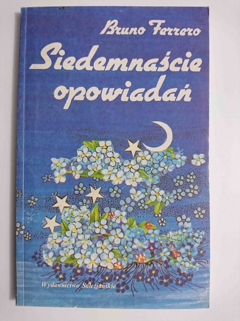 SIEDEMNAŚCIE OPOWIADAŃ - Bruno Ferrero 1992