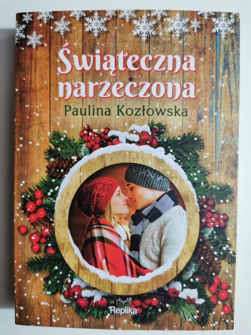 ŚWIĄTECZNA NARZECZONA - Paulina Kozłowska
