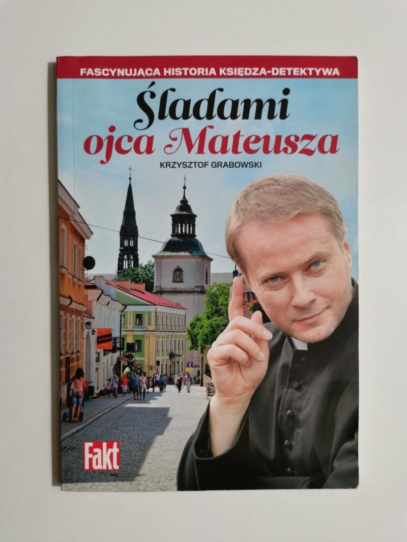 ŚLADAMI OJCA MATEUSZA - Krzysztof Grabowski 