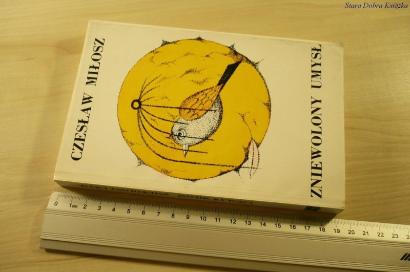 ZNIEWOLONY UMYSŁ - Czesław Miłosz (1989)
