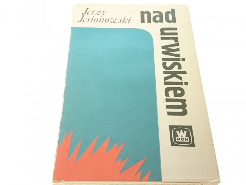 NAD URWISKIEM - Jerzy Jesionowski (1982)