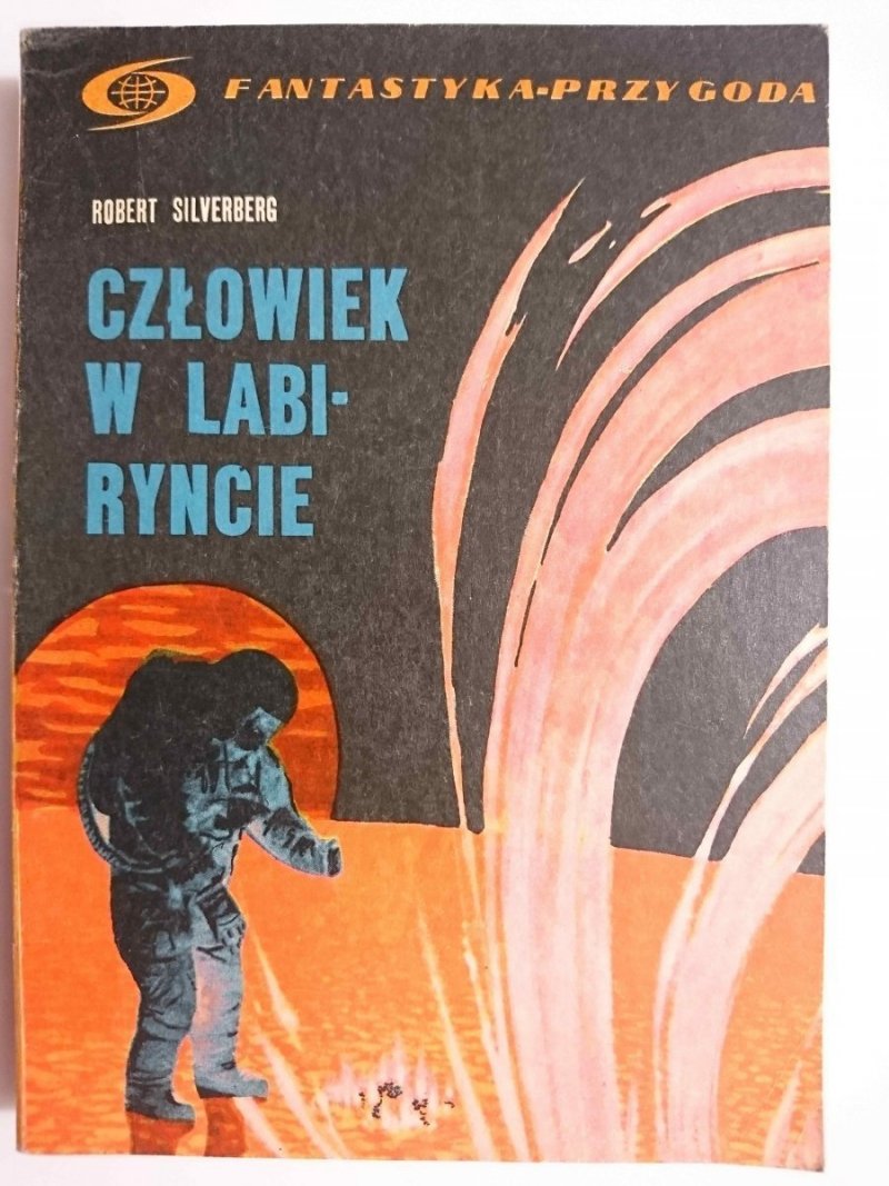 CZŁOWIEK W LABIRYNCIE - Robert Silverberg 1973