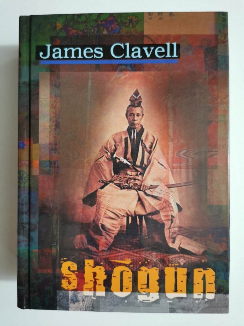 SHOGUN - James Clavell 2006