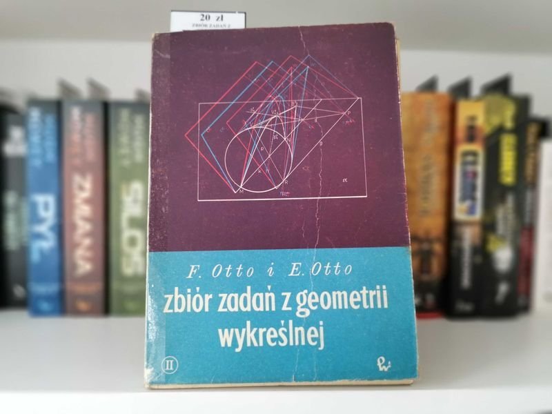 Zbiór zadań z geometrii wykreślnej Część II Dwa zeszyty - Otto