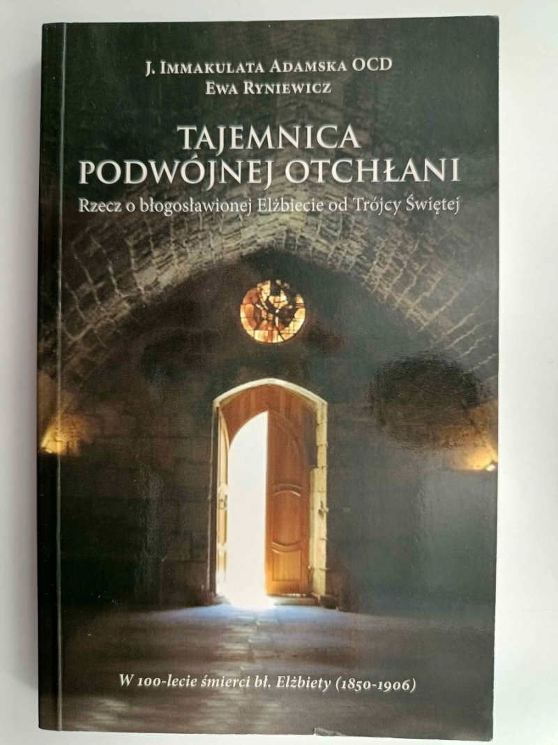 TAJEMNICA PODWÓJNEJ OTCHŁANI - Immakulata Adamska